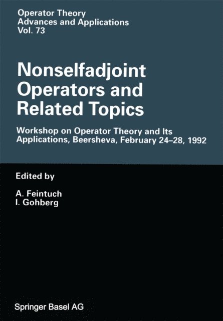 I. Gohberg, A. Feintuch - Nonselfadjoint Operators and Related Topics, E-bok