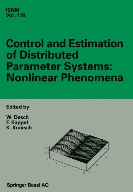 Karl Kunisch, Franz Kappel, Wolfgang Desch - Control and Estimation of Distributed Parameter Systems: Nonlinear Phenomena, E-bok