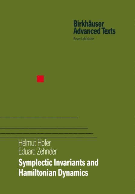 Eduard Zehnder, Helmut Hofer - Symplectic Invariants and Hamiltonian Dynamics, E-bok
