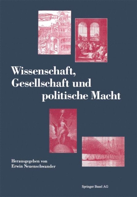 E. Neuenschwander - Wissenschaft, Gesellschaft und politische Macht, E-bok