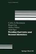 Residue Currents and Bezout Identities