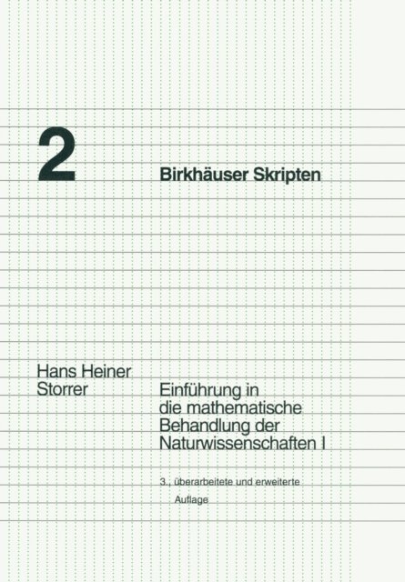 Hans Heiner Storrer - Einführung in die mathematische Behandlung der Naturwissenschaften I, E-bok