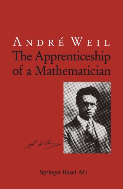 Andre Weil - Apprenticeship of a Mathematician, E-bok