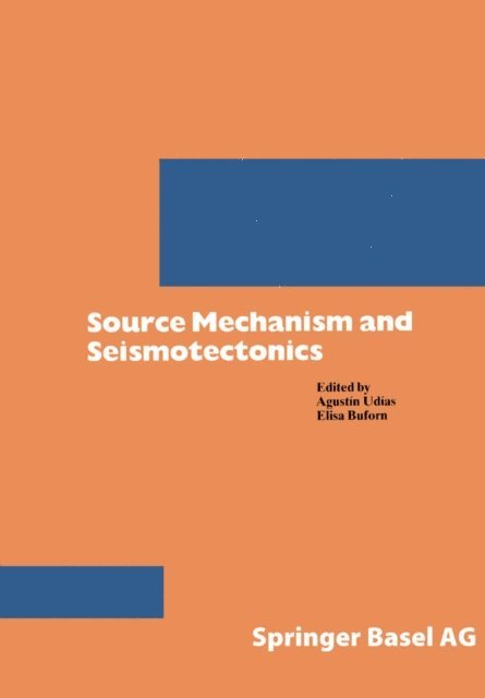 BUFORN, UDIAS - Source Mechanism and Seismotectonics, E-bok