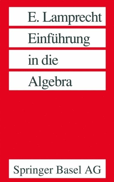 LAMPRECHT - Einführung in die Algebra, E-bok