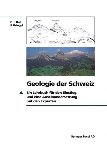 Ueli Briegel, Kenneth J. Hsu - Geologie der Schweiz, E-bok