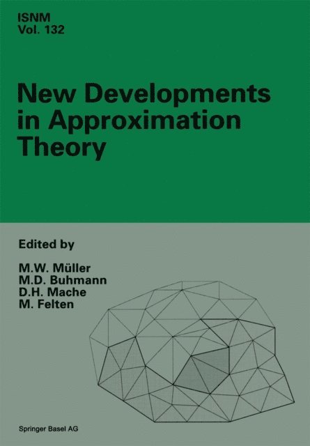 Michael Felten, Detlef Mache, Martin D. Buhmann, Manfred W. Muller - New Developments in Approximation Theory, E-bok
