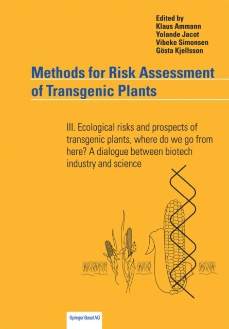 Vibeke Simonsen, Gosta Kjellsson, Yolande Jacot, Klaus Ammann - Methods for Risk Assessment of Transgenic Plants, E-bok
