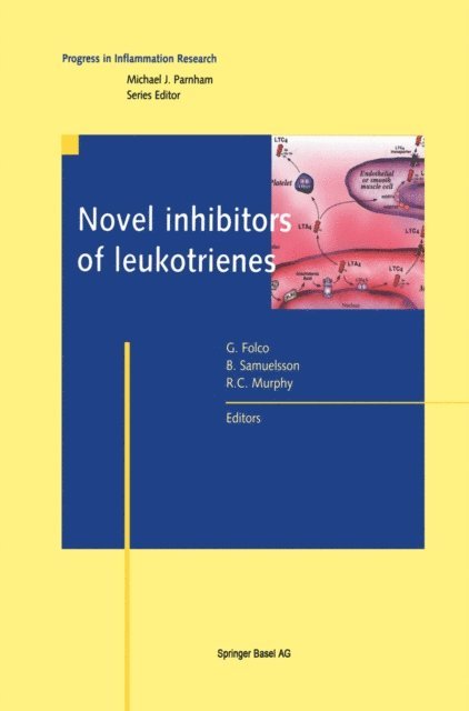 Robert C. Murphy, Bengt Samuelsson, Giancarlo Folco - Novel Inhibitors of Leukotrienes, E-bok
