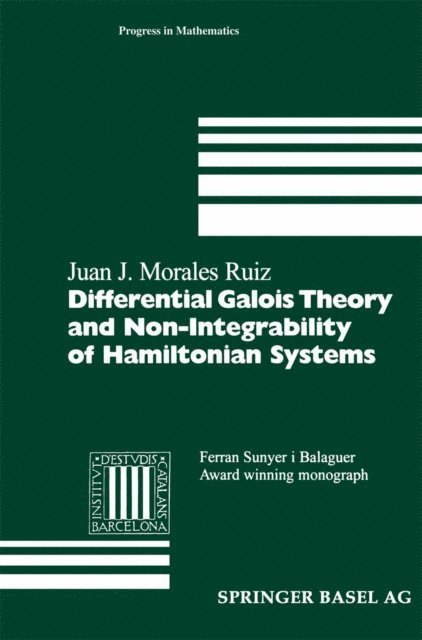 Juan J. Morales Ruiz - Differential Galois Theory and Non-Integrability of Hamiltonian Systems, E-bok