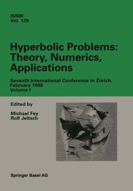 Michael Fey, Rolf Jeltsch - Hyperbolic Problems: Theory, Numerics, Applications, E-bok
