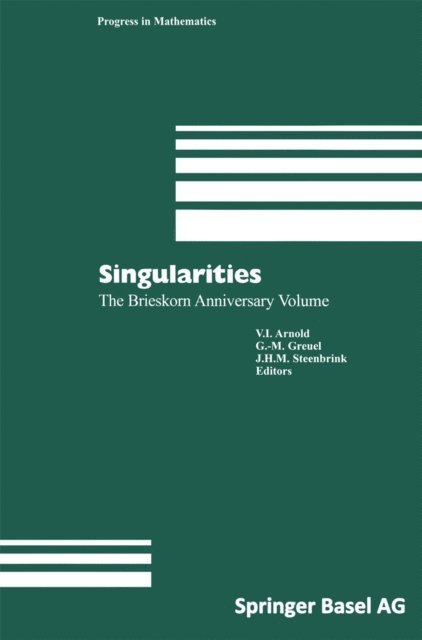 Joseph H.M. Steenbrink, Gert-Martin Greuel, Vladimir I. Arnold - Singularities, E-bok