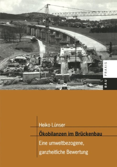 Heiko Lunser - Ökobilanzen im Brückenbau, E-bok