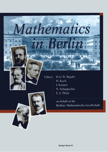 Ernst-Jochen Thiele, Norbert Schappacher, Jurg Kramer, Helmut Koch, Heinrich Begehr - Mathematics in Berlin, E-bok