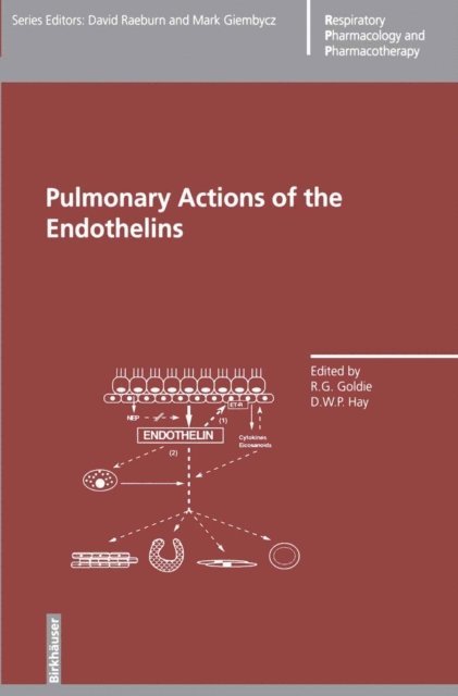Hay, Goldie - Pulmonary Actions of the Endothelins, E-bok