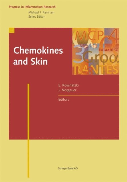 Norgauer, Kownatzki - Chemokines and Skin, E-bok