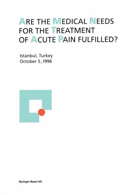 Michael J Parnham - Are the medical needs for the treatment of acute pain fulfilled?, E-bok