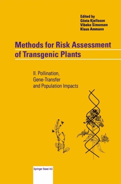 Klaus Ammann, Vibeke Simonsen, Gosta Kjellsson - Methods for Risk Assessment of Transgenic Plants, E-bok