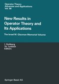New Results in Operator Theory and Its Applications