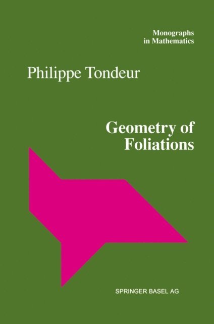 Philippe Tondeur - Geometry of Foliations, E-bok