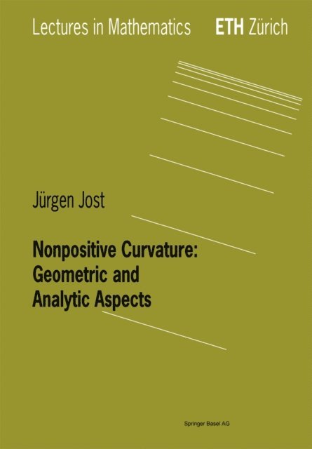 Jurgen Jost - Nonpositive Curvature: Geometric and Analytic Aspects, E-bok