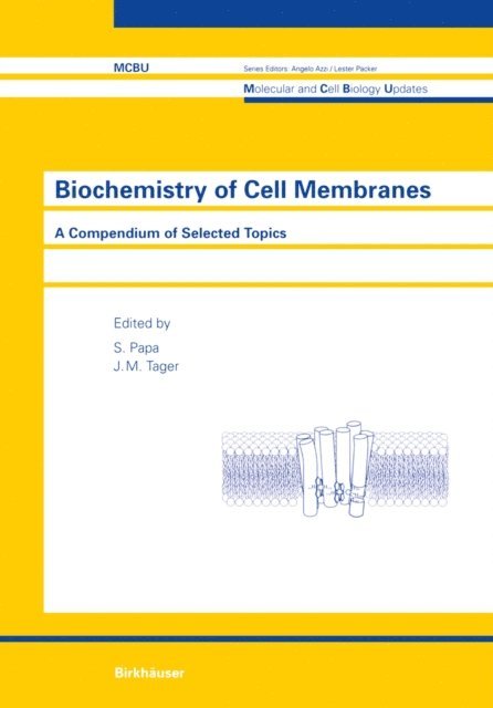J.M. Tager, S. Papa - Biochemistry of Cell Membranes, E-bok