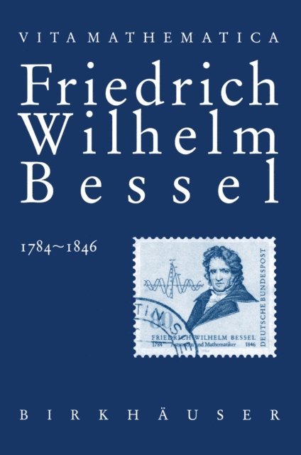 Kasimir Lawrinowicz - Friedrich Wilhelm Bessel 1784–1846, E-bok