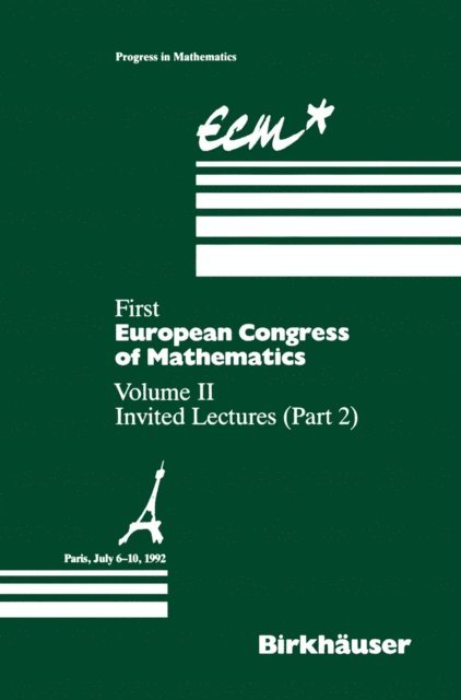 Rudolf Rentschler, Bernard Prum, Francois Murat, Fulbert Mignot, Anthony Joseph - First European Congress of Mathematics Paris, July 6-10, 1992, E-bok