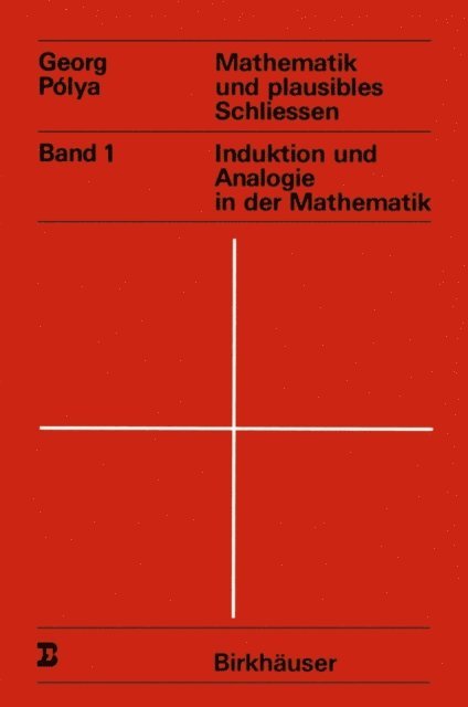 G. Polya - Mathematik und plausibles Schliessen, E-bok