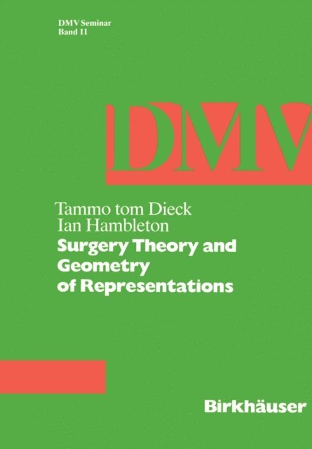 I. Hambleton, T. tom Dieck - Surgery Theory and Geometry of Representations, E-bok