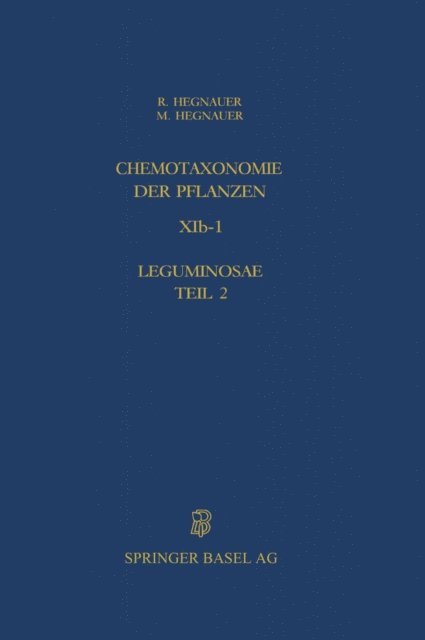 R. Hegnauer - Chemotaxonomie der Pflanzen, E-bok