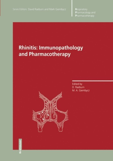 Mark A. Giembycz, David Raeburn - Rhinitis: Immunopathology and Pharmacotherapy, E-bok