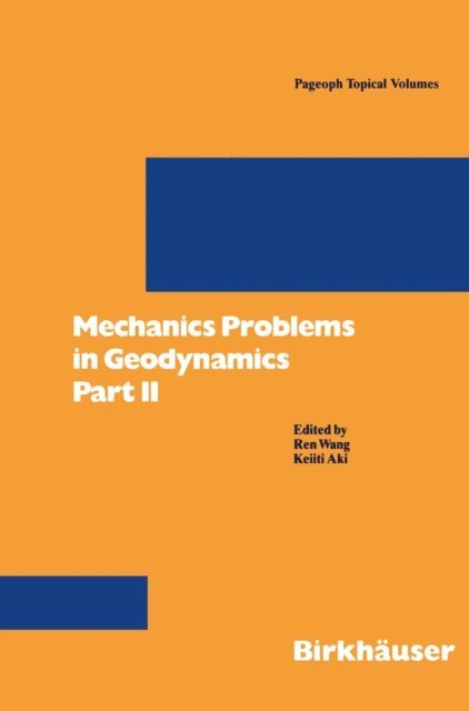 Keiiti Aki, Ren Wang - Mechanics Problems in Geodynamics Part II, E-bok