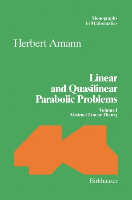 Herbert Amann - Linear and Quasilinear Parabolic Problems, E-bok