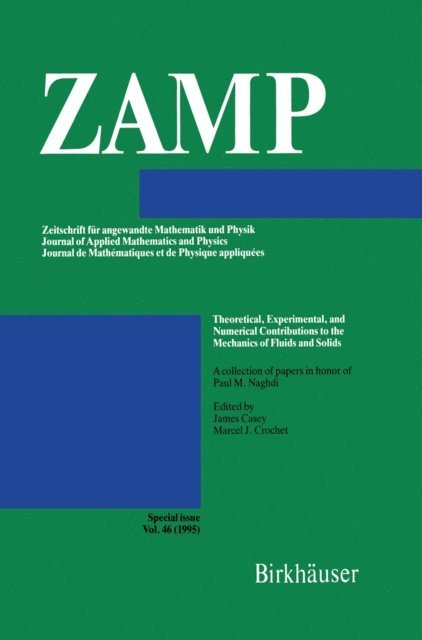 Marcel J. Crochet, James Casey - Theoretical, Experimental, and Numerical Contributions to the Mechanics of Fluids and Solids, E-bok