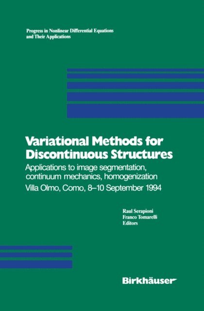 Franco Tomarelli, Raul Serapioni - Variational Methods for Discontinuous Structures, E-bok