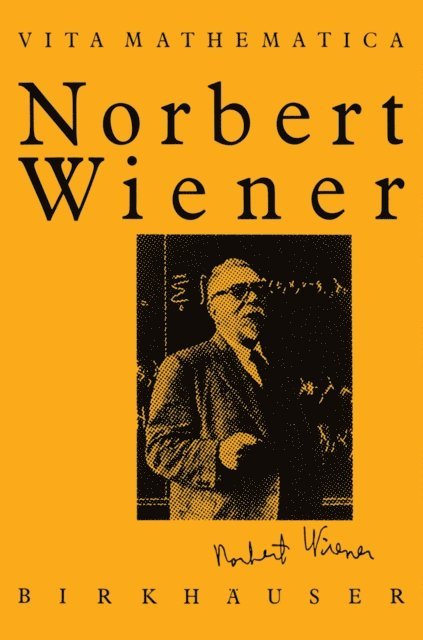 Pesi R. Masani - Norbert Wiener 1894-1964, E-bok