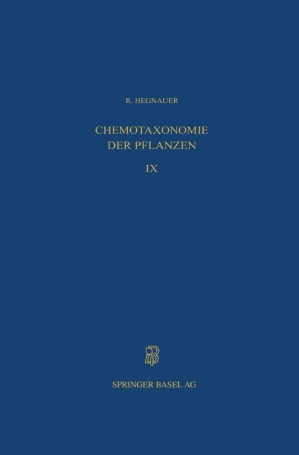 R. Hegnauer - Chemotaxonomie der Pflanzen, E-bok