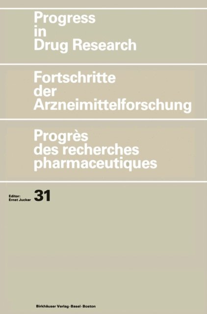 JUCKER - Progress in Drug Research/Fortschritte der Arzneimittelforschung/Progres des recherches pharmaceutiques, E-bok