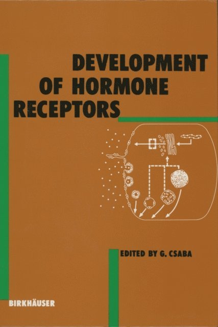 G. Csaba - Development of Hormone Receptors, E-bok