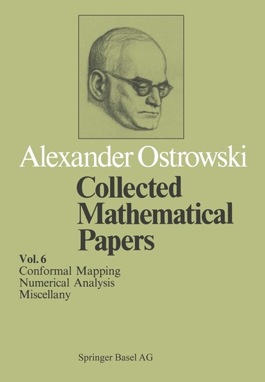 A. Ostrowski - Collected Mathematical Papers, Häftad