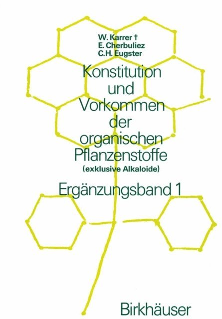 W. Karrer - Konstitution und Vorkommen der organischen Pflanzenstoffe, E-bok