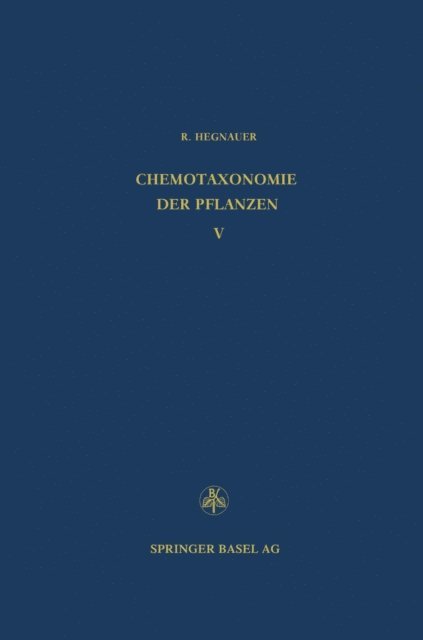 R. Hegnauer - Chemotaxonomie der Pflanzen, E-bok