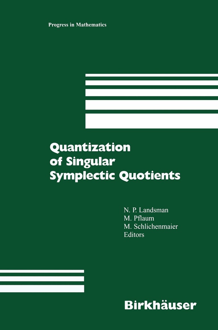 N.P. Landsman, Markus Pflaum, Martin Schlichenmaier - Quantization of Singular Symplectic Quotients, Häftad