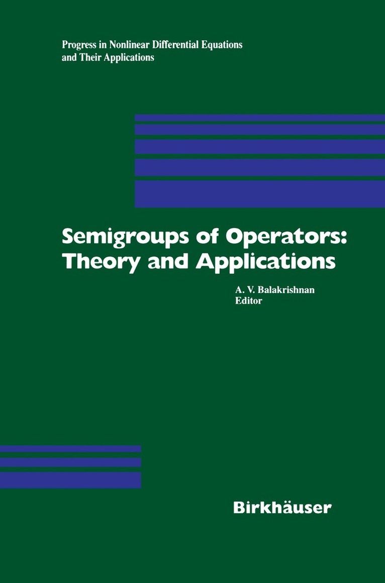 A.V. Balakrishnan - Semigroups of Operators: Theory and Applications, Häftad