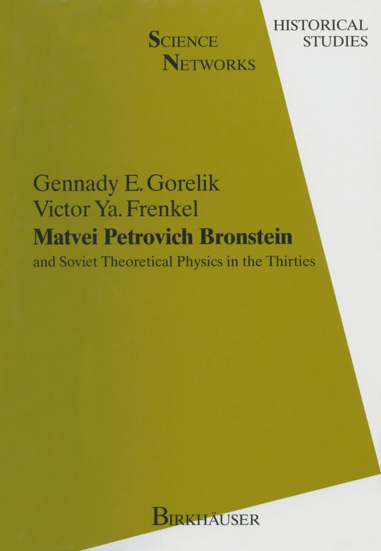 Gennady E. Gorelik, Victor Ya. Frenkel - Matvei Petrovich Bronstein and Soviet Theoretical Physics in the Thirties, Häftad. Tillgänglighet: Lägg i varukorg