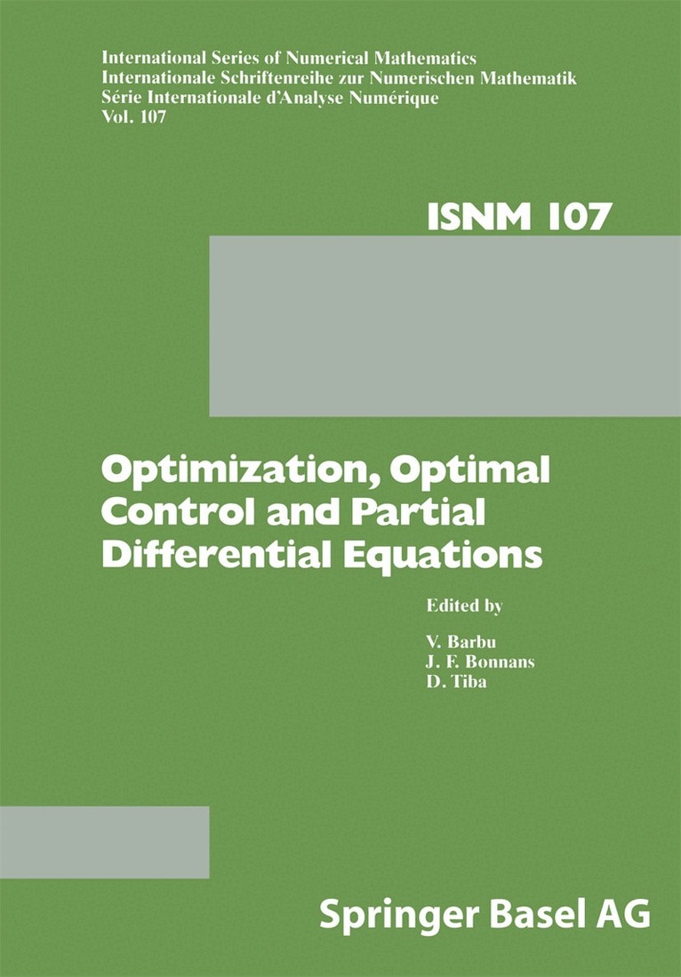 V. Barbu, J.F. Bonnans, D. Tiba - Optimization, Optimal Control and Partial Differential Equations, Häftad. Tillgänglighet: Lägg i varukorg