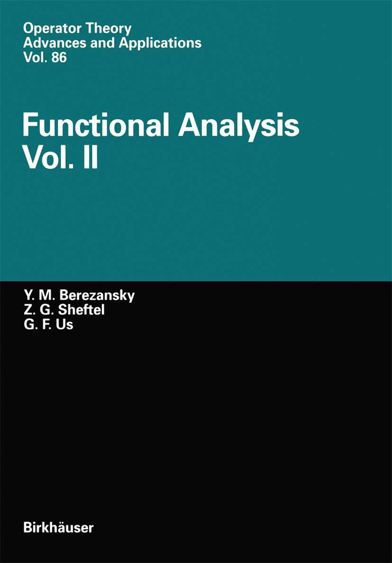 Yurij M. Berezansky, Zinovij G. Sheftel, Georgij F. Us - Functional Analysis, Häftad. Tillgänglighet: Lägg i varukorg