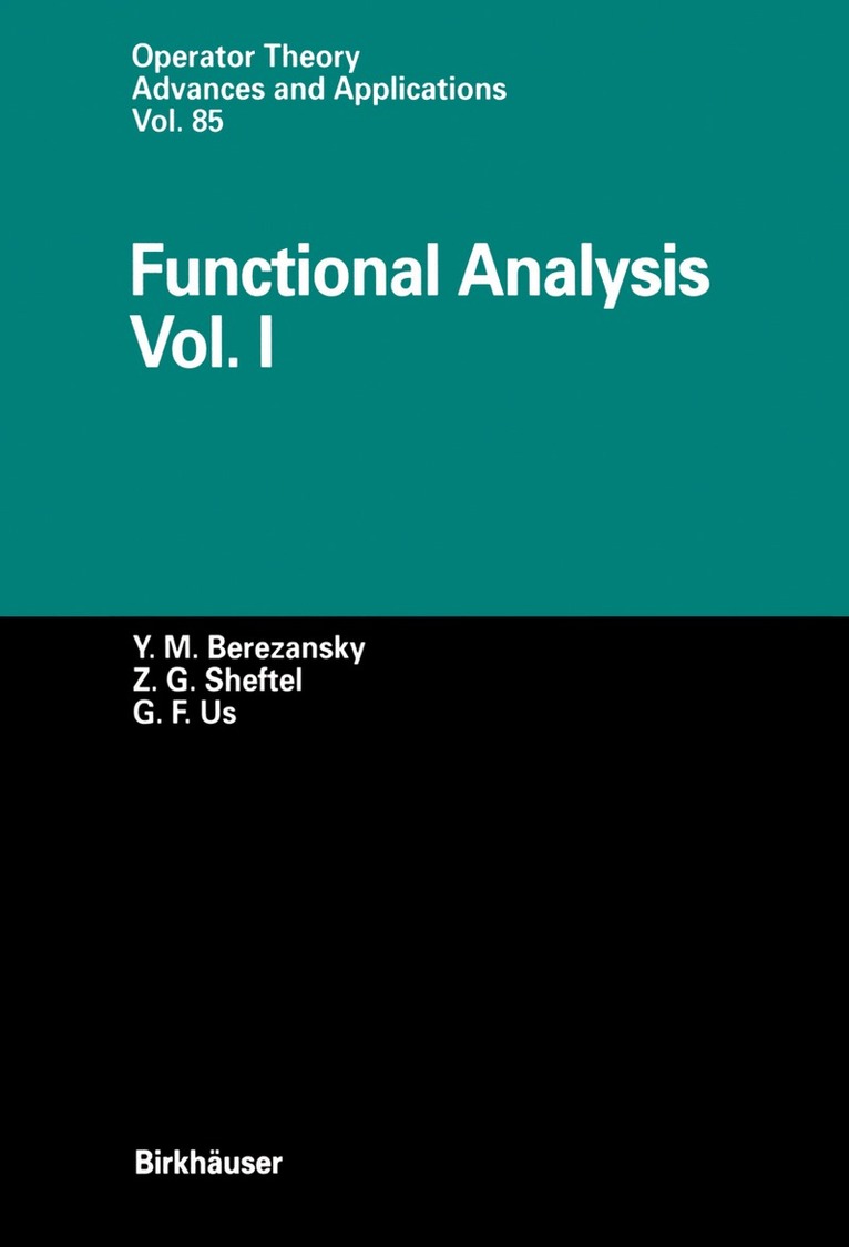 Yurij M. Berezansky, Zinovij G. Sheftel, Georgij F. Us - Functional Analysis, Häftad. Tillgänglighet: Lägg i varukorg