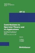 Contributions to Operator Theory and its Applications